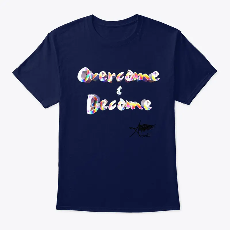 Anjalts "Overcome &amp; Become" Tee